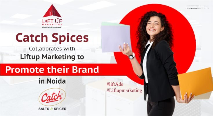 Catch Spices Collaborates with Liftup Marketing to Promote their Brand in Noida lift ads