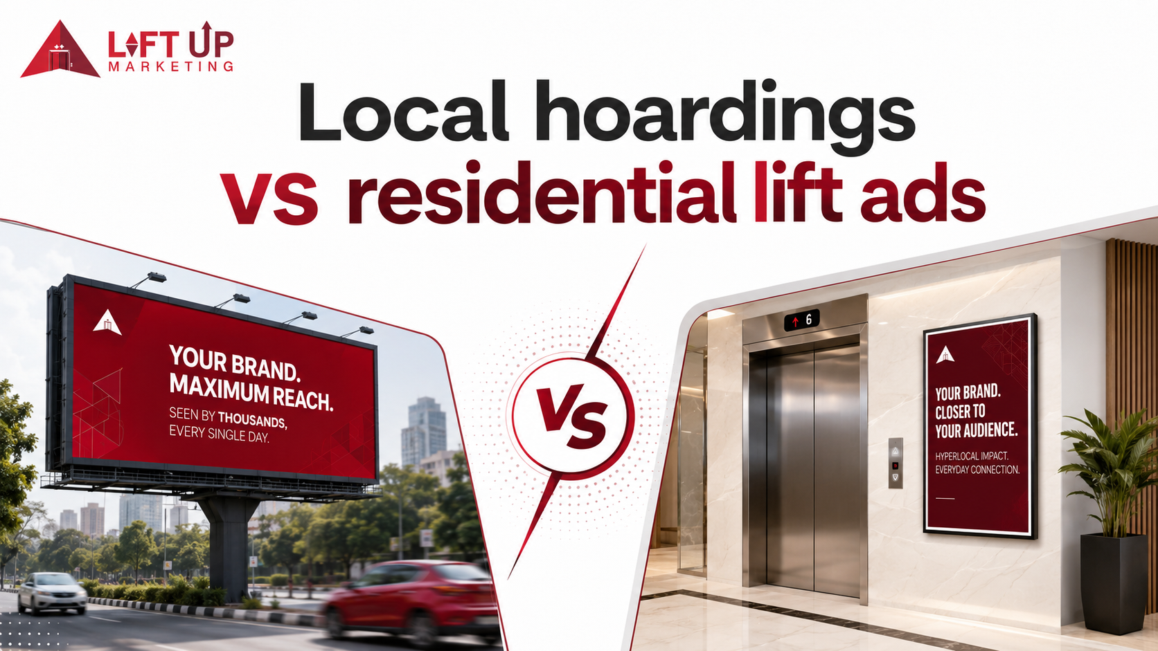 Local hoardings vs residential lift ads