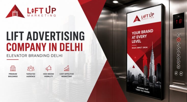 Lift Advertising Company in Delhi Elevator Branding Delhi