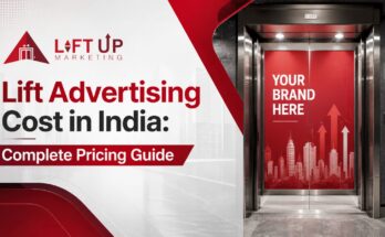 Lift Advertising Cost in India Complete Pricing Guide