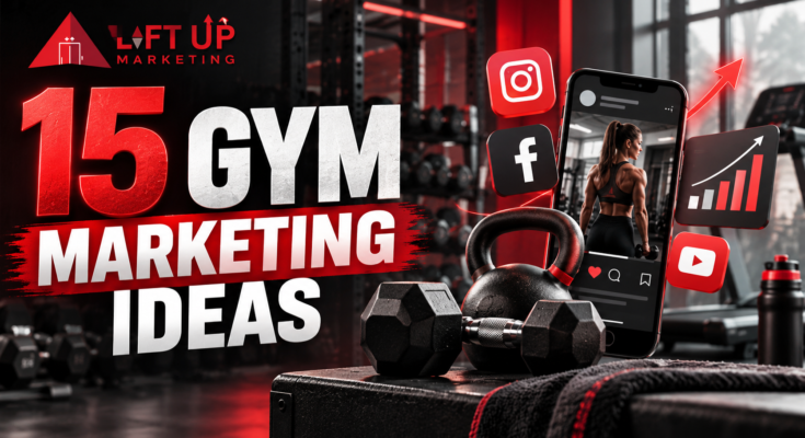 15 Gym Marketing Ideas