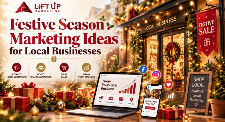 Festive Season Marketing Ideas for Local Businesses